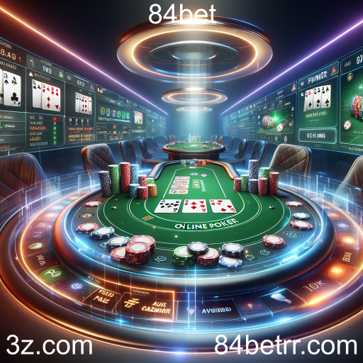 Descubra o Mundo do Poker na 84bet